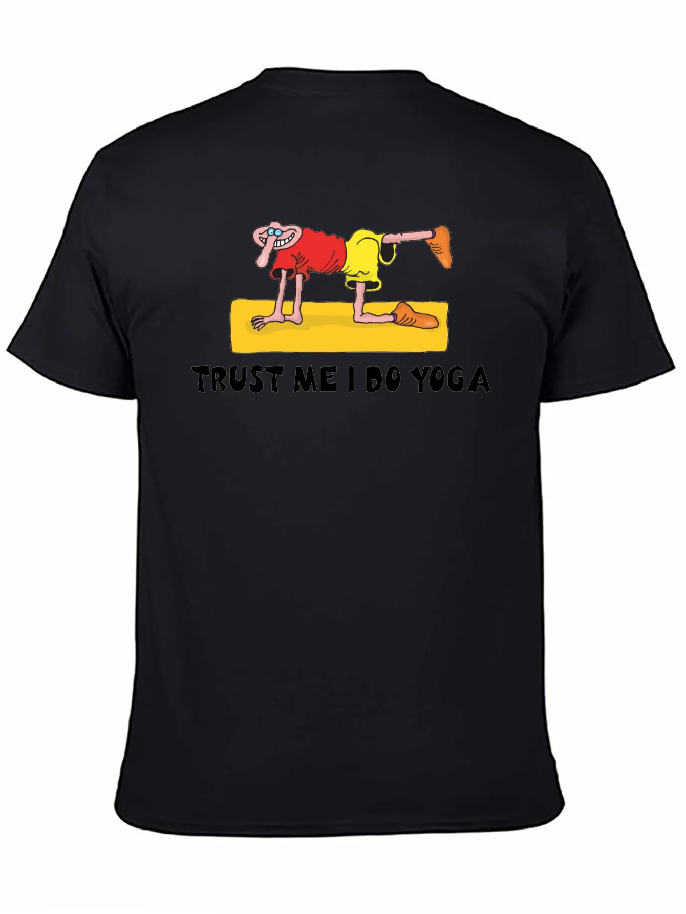 Trust Me I Do Yoga Funny Graphic T-Shirt