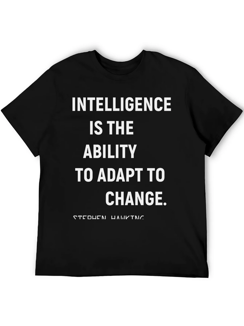 Intelligence Adapt to Change T-Shirt