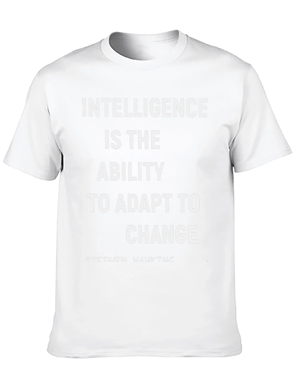 Intelligence Adapt to Change T-Shirt