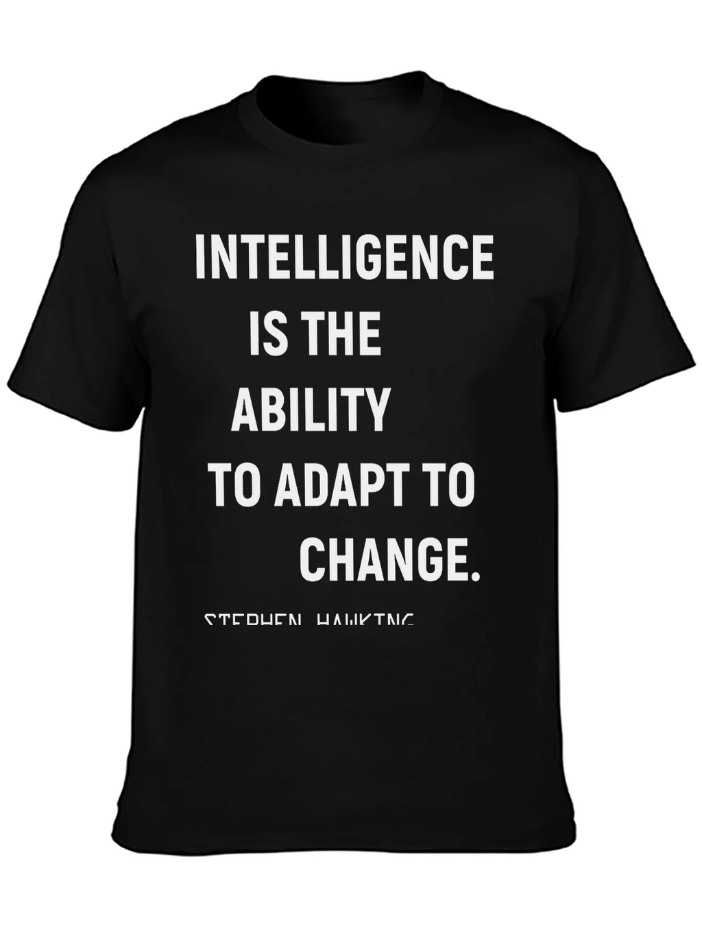 Intelligence Adapt to Change T-Shirt