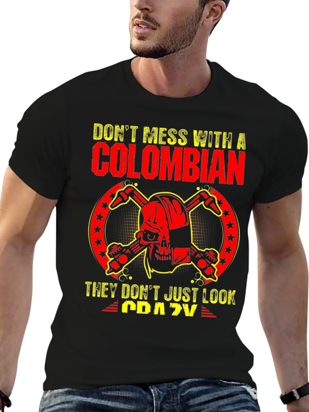 Dont Mess With A Colombian T-Shirt