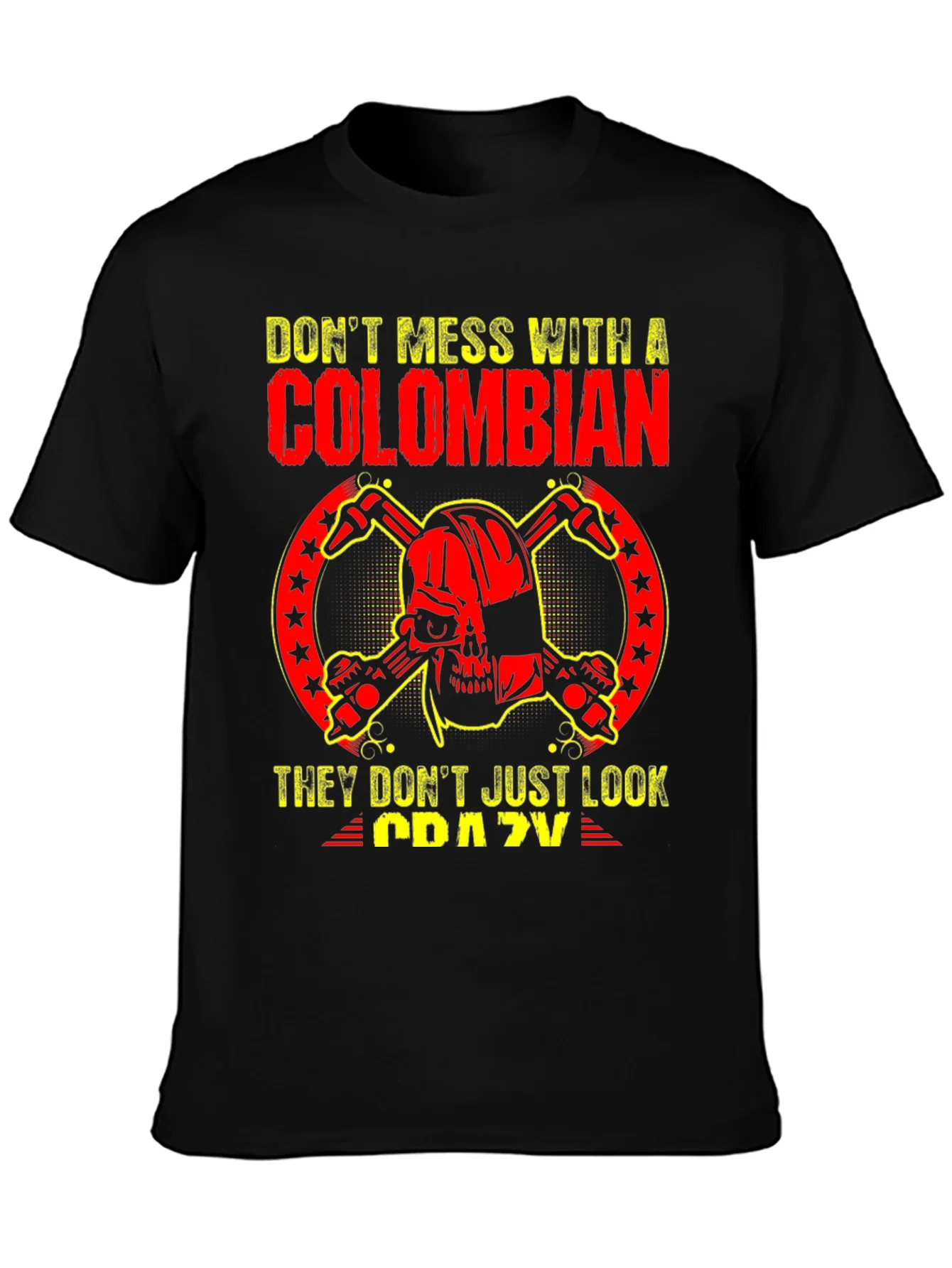 Dont Mess With A Colombian T-Shirt