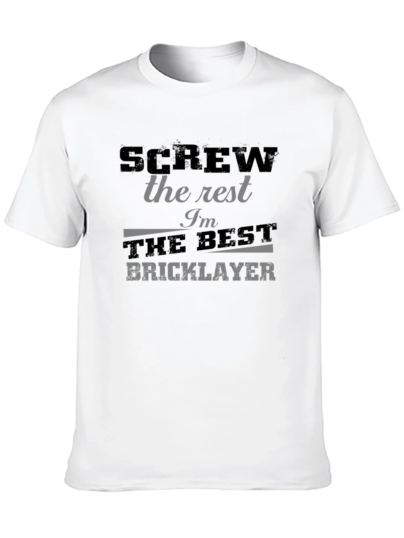 Screw the Rest Bricklayer T-Shirt