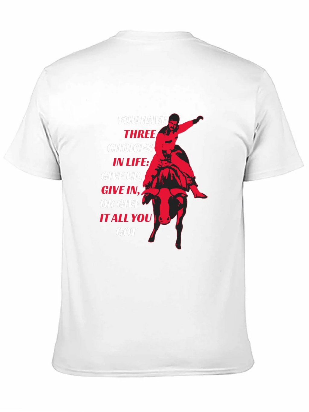 Motivational Bull Rider T-Shirt