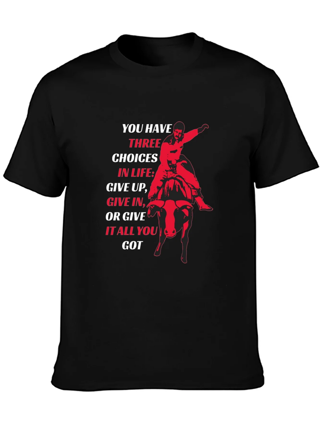 Motivational Bull Rider T-Shirt