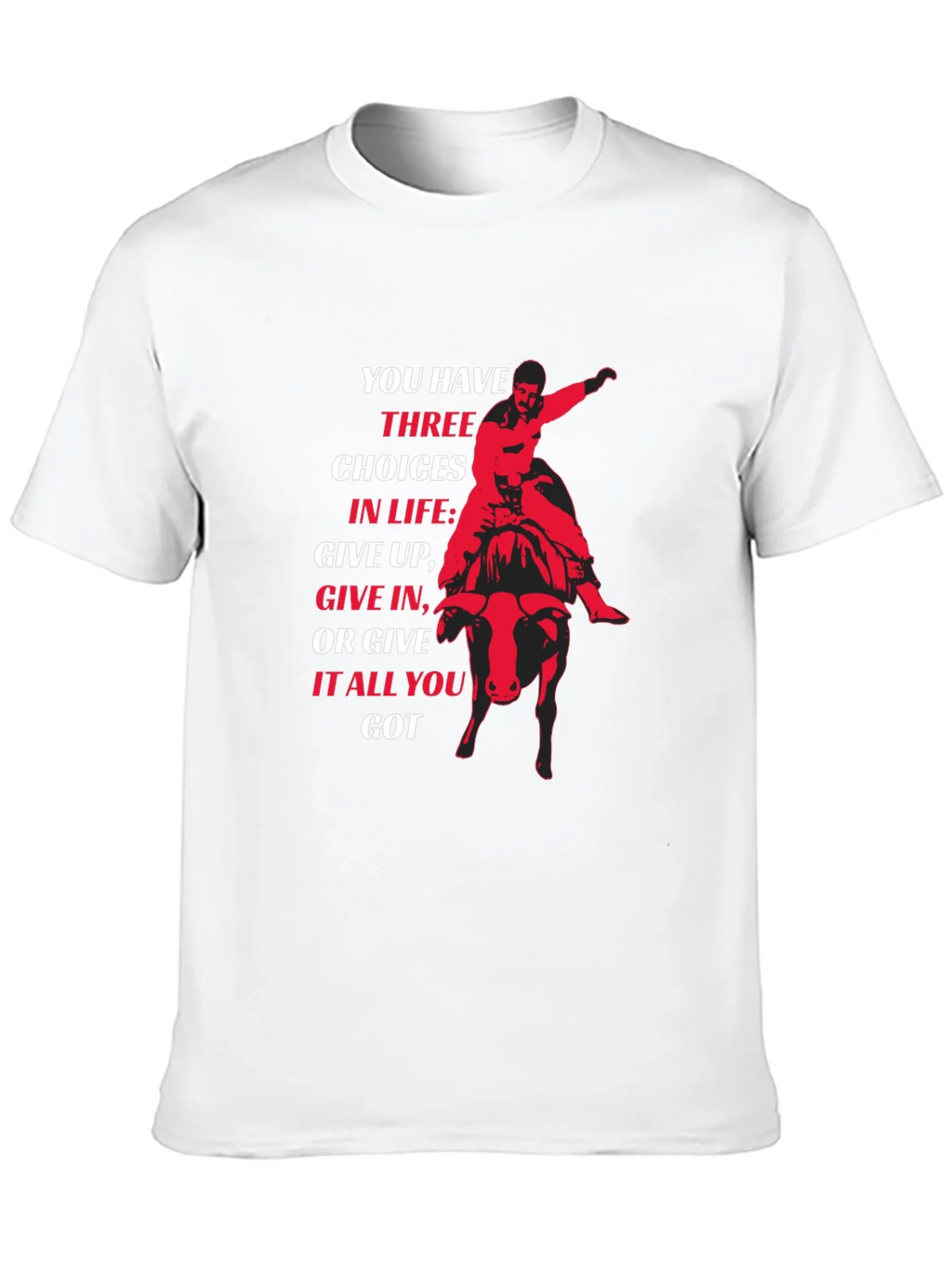 Motivational Bull Rider T-Shirt