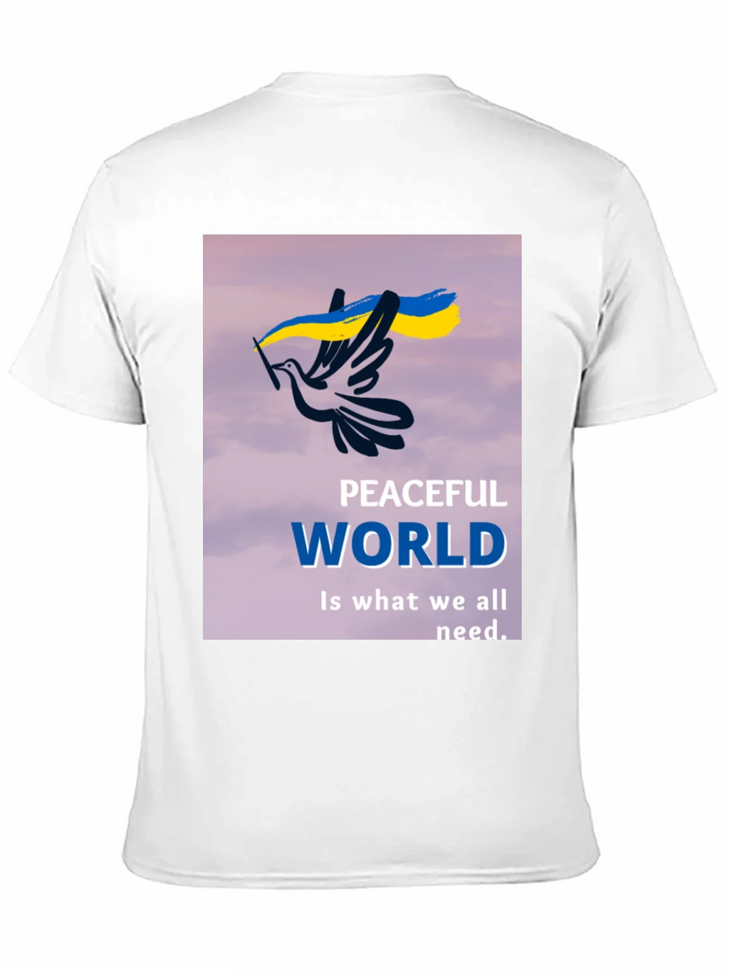 Peaceful World T-Shirt - Show Your Support