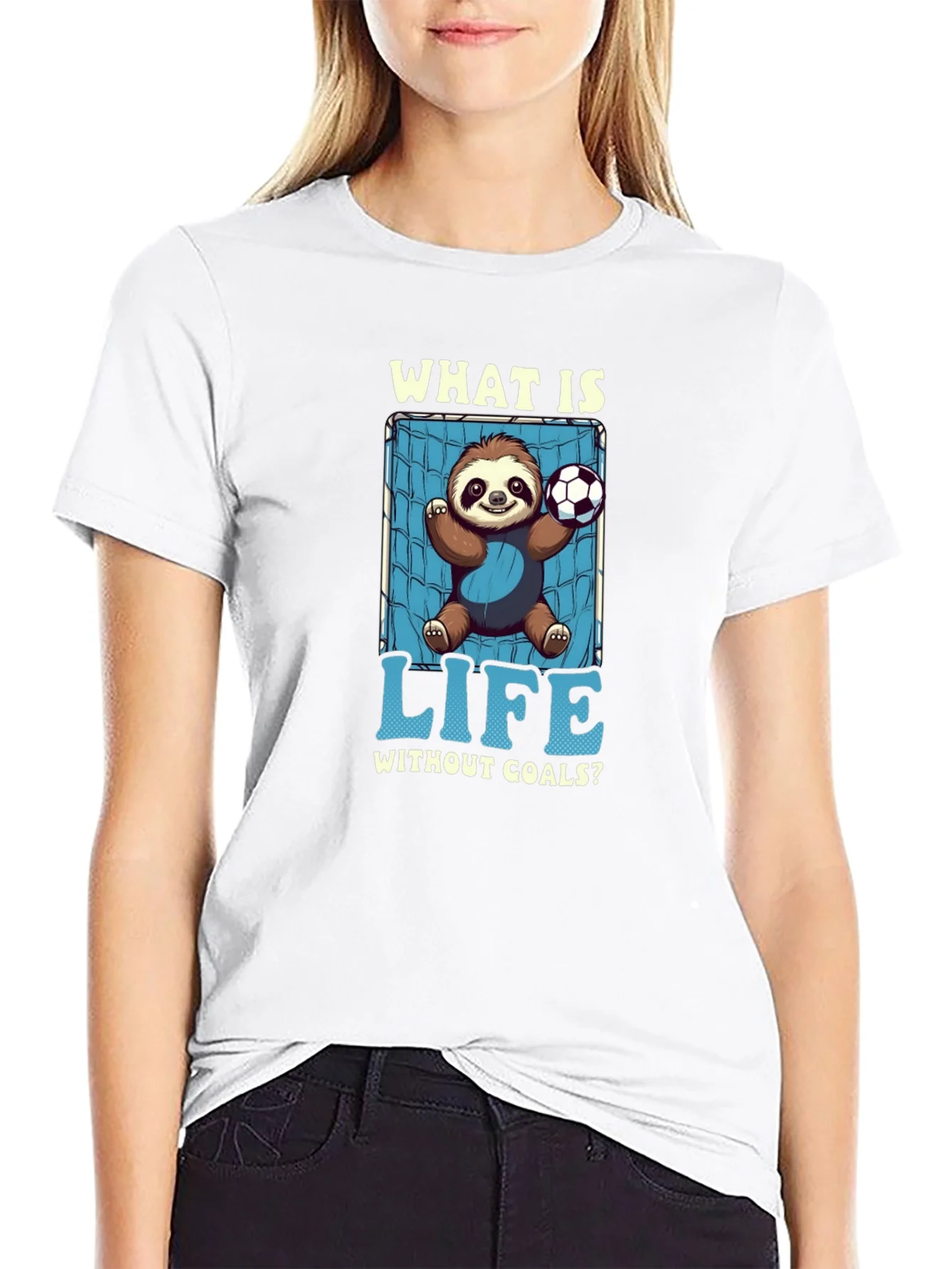 Sloth Soccer Goal T-Shirt - What is Life Without Goals?