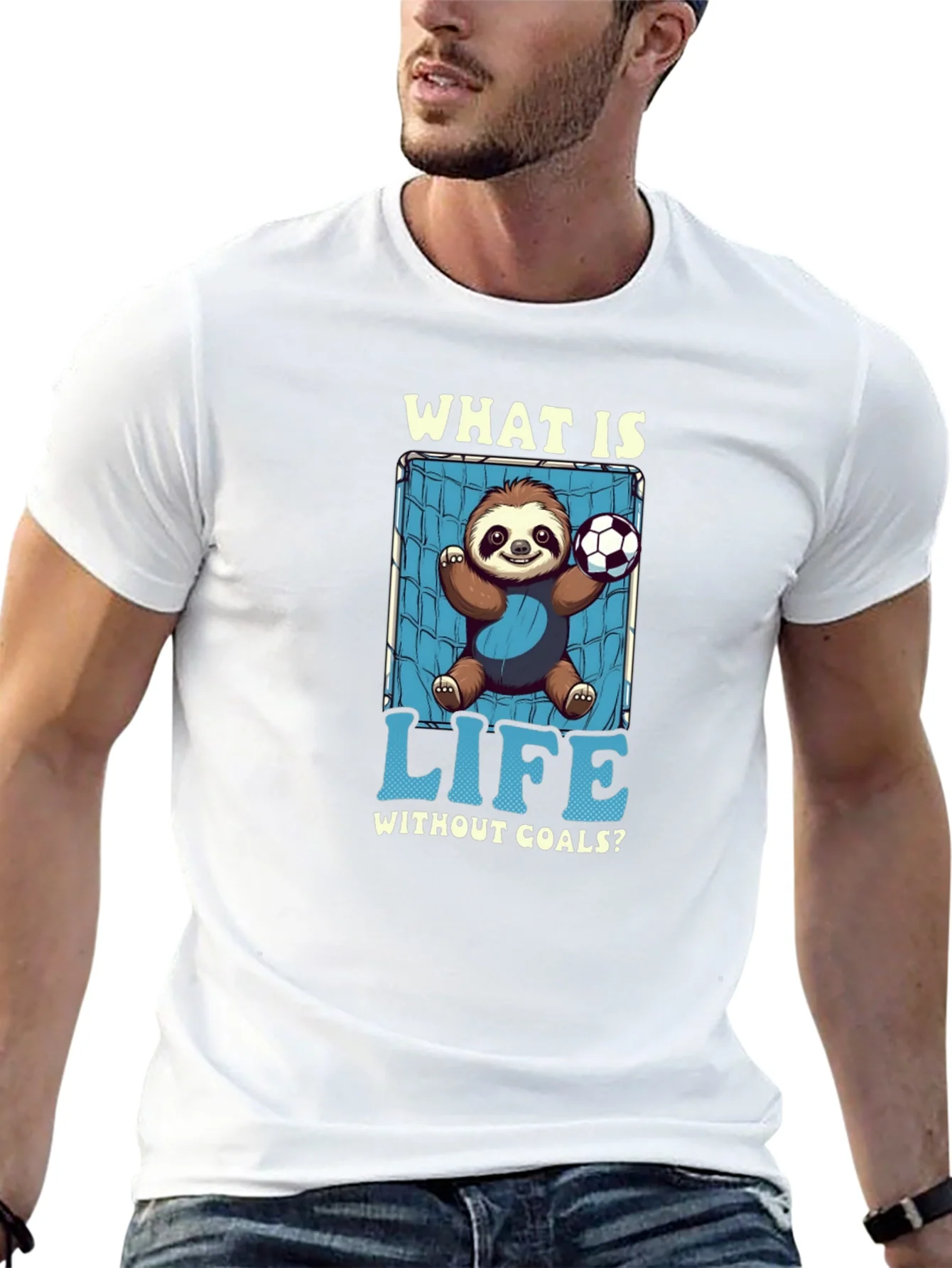Sloth Soccer Goal T-Shirt - What is Life Without Goals?