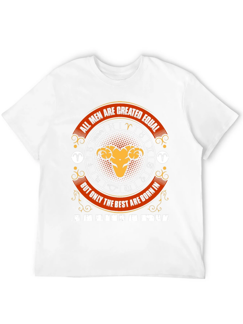Aries Zodiac T-Shirt - All Men Are Created Equal