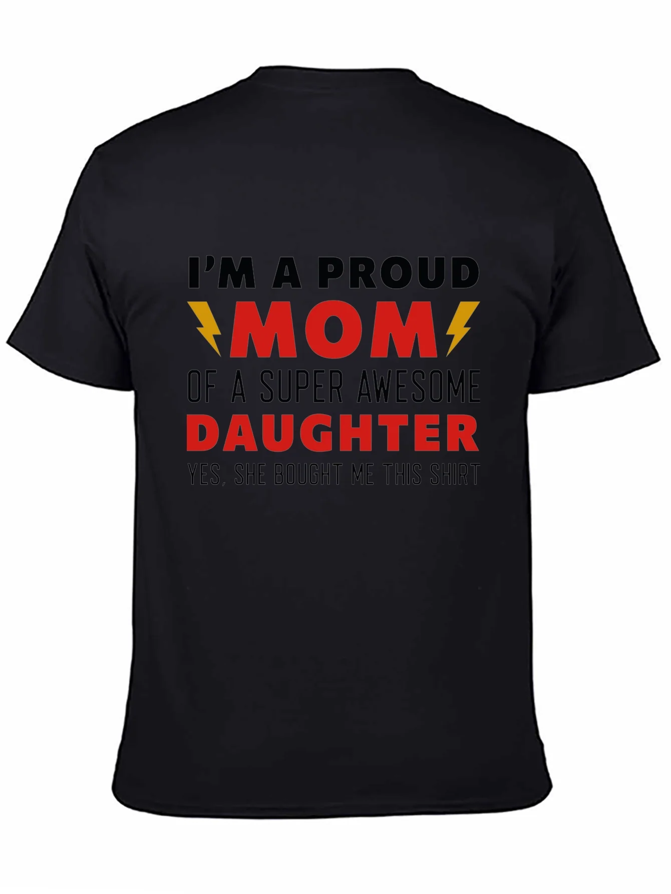 Proud Mom T-Shirt - Awesome Daughter Gift
