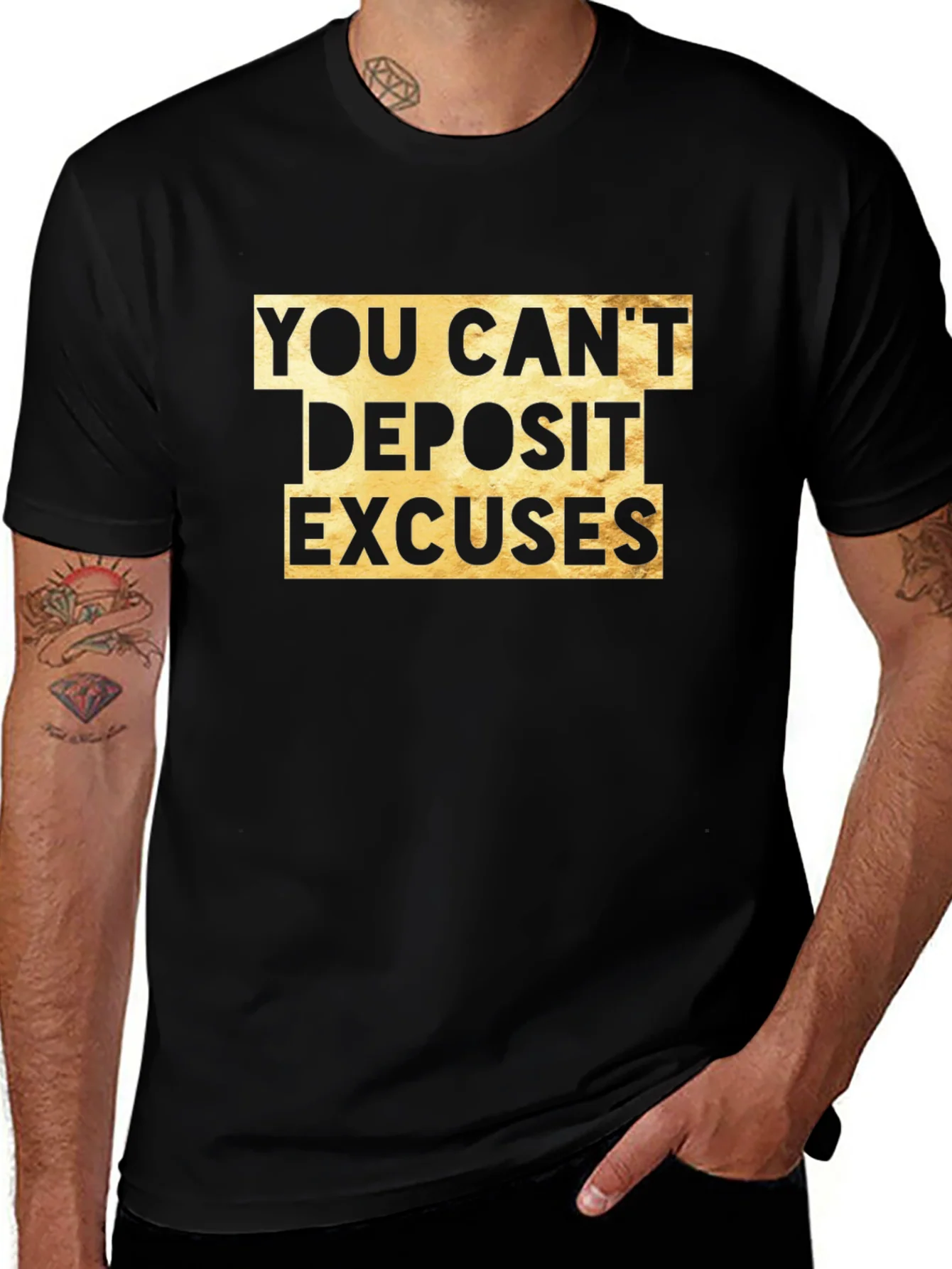 You Cant Deposit Excuses Graphic Tee