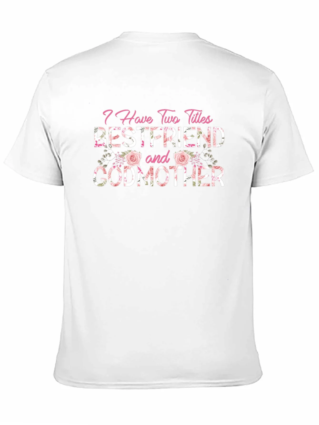 Bestfriend & Godmother Floral T-Shirt