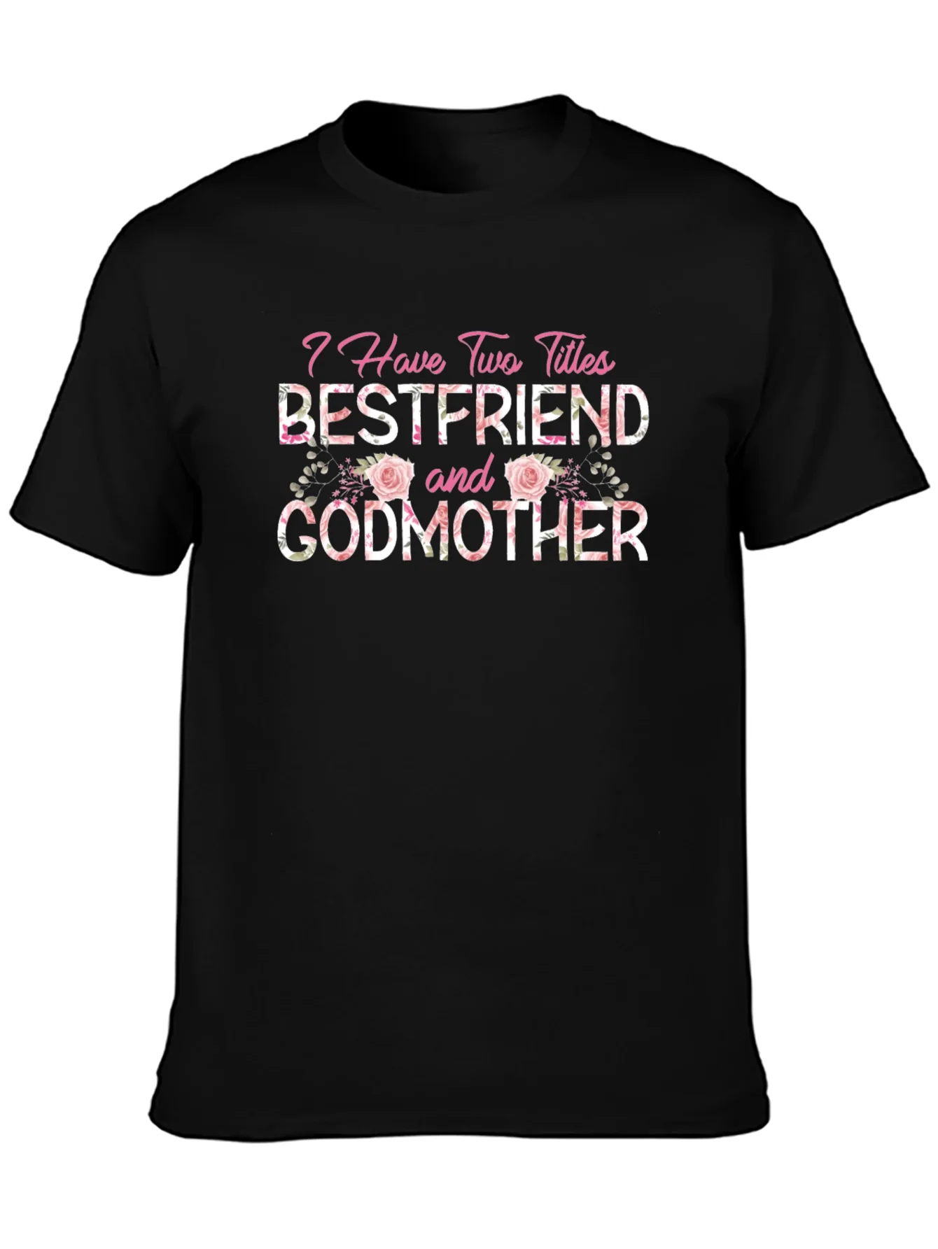 Bestfriend & Godmother Floral T-Shirt