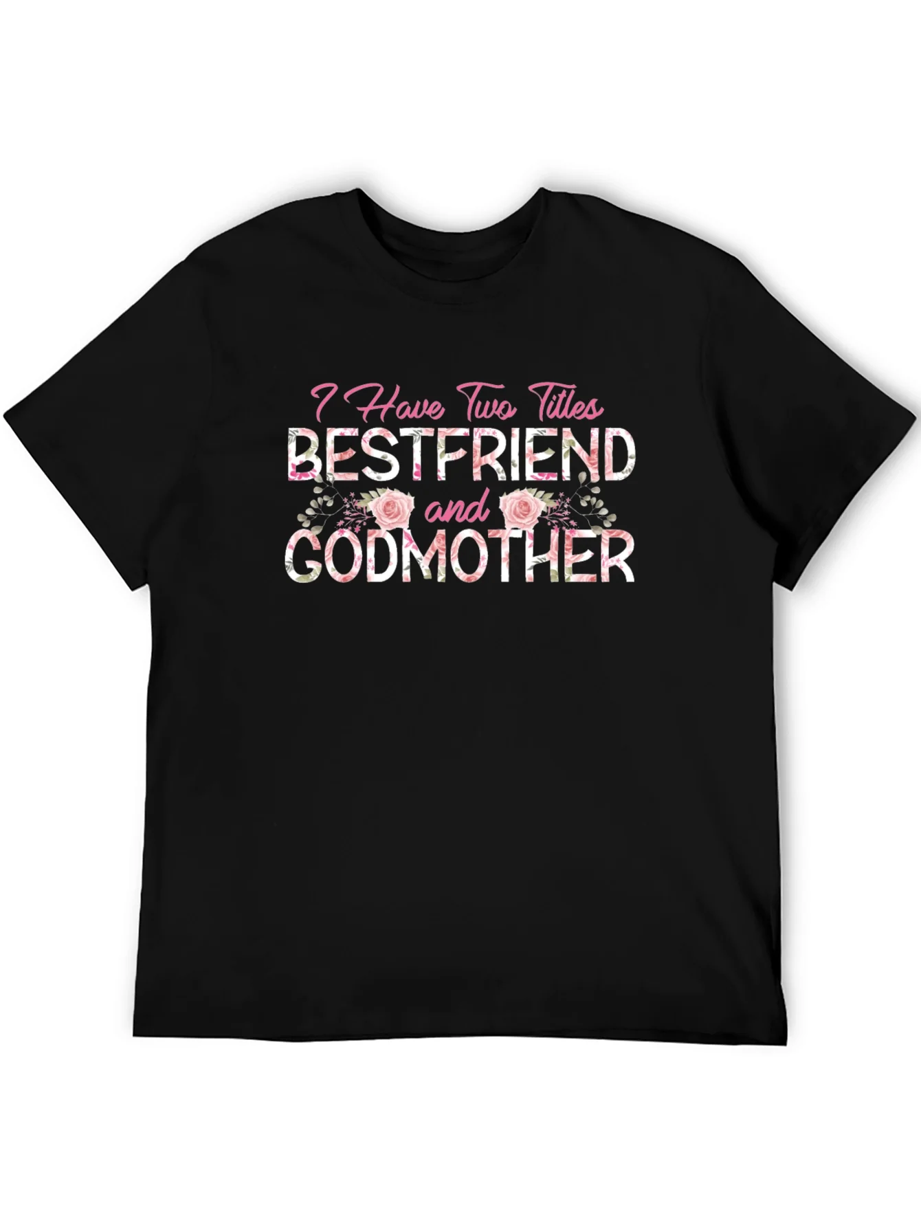 Bestfriend & Godmother Floral T-Shirt