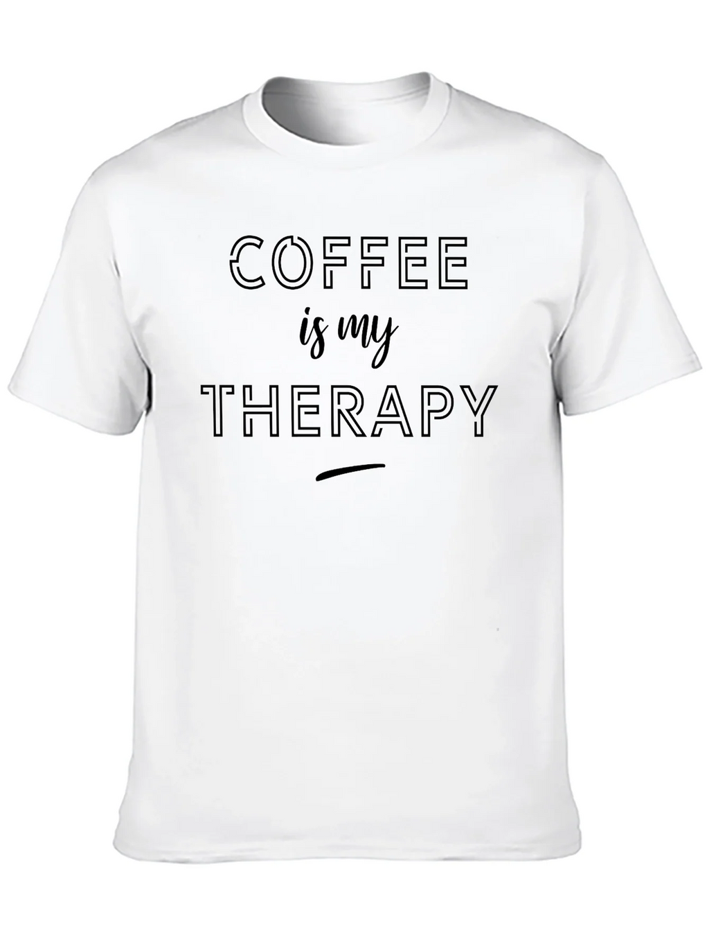Coffee is My Therapy T-Shirt - Comfort Fit