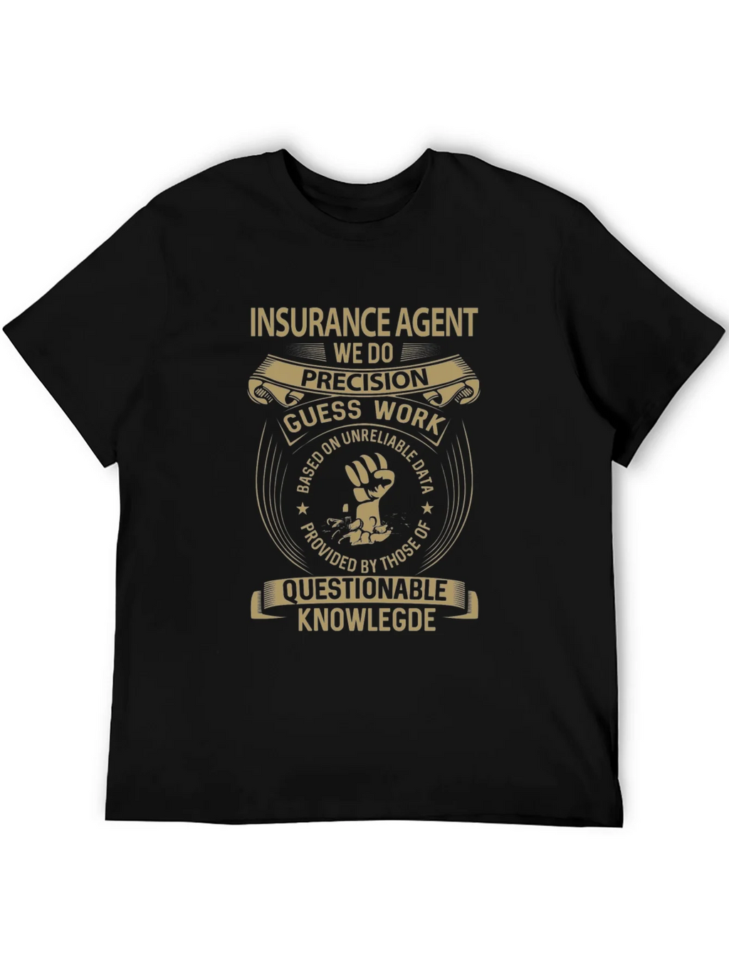 Insurance Agent Precision T-Shirt