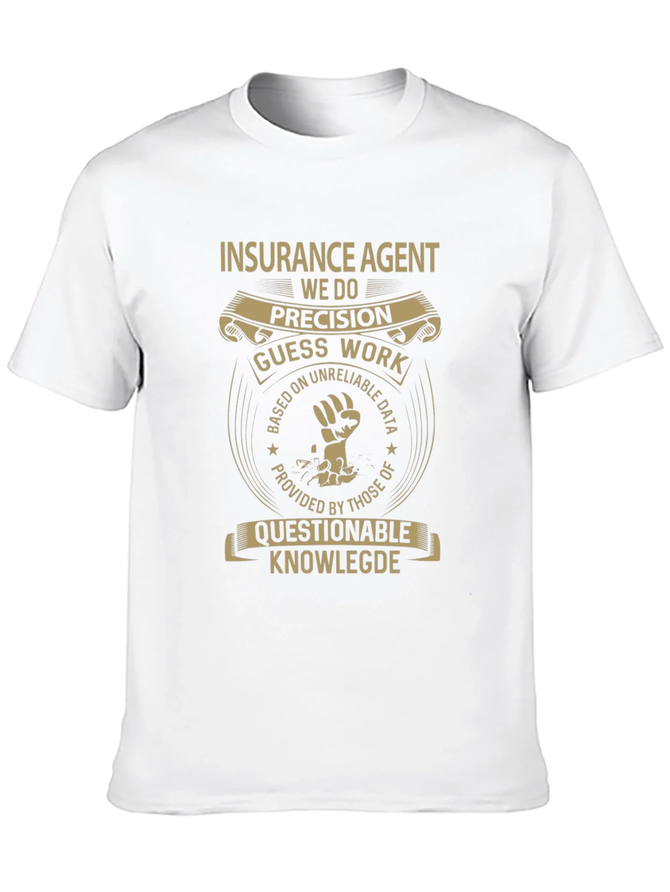 Insurance Agent Precision T-Shirt
