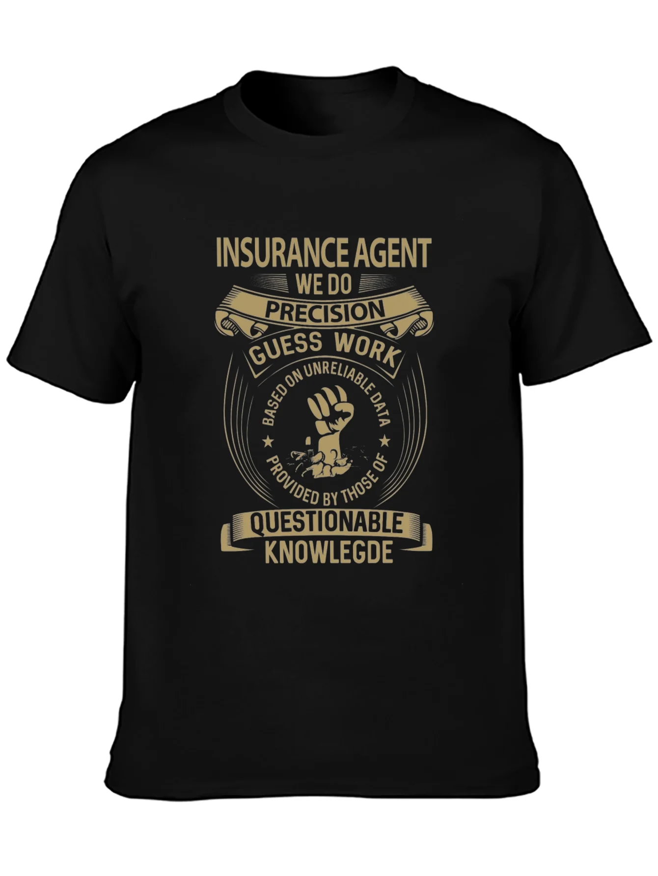 Insurance Agent Precision T-Shirt