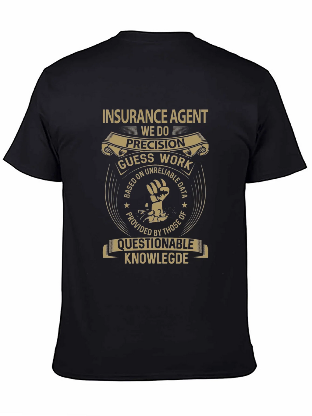 Insurance Agent Precision T-Shirt