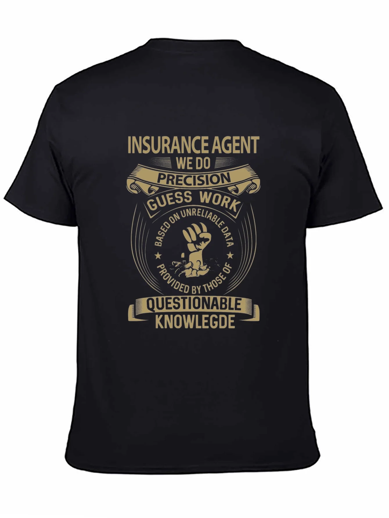 Insurance Agent Precision T-Shirt