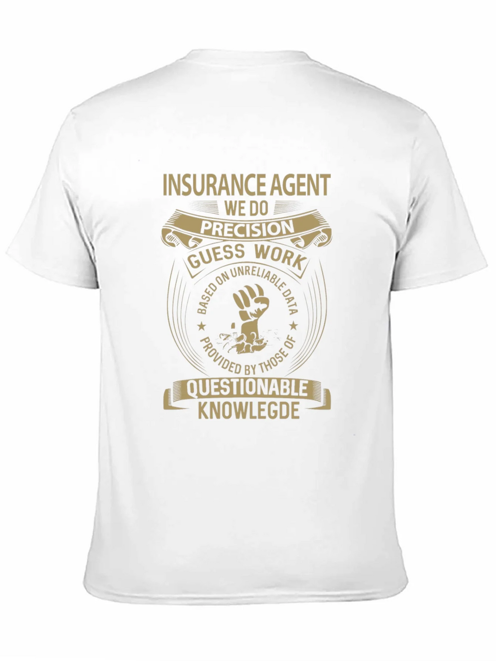 Insurance Agent Precision T-Shirt