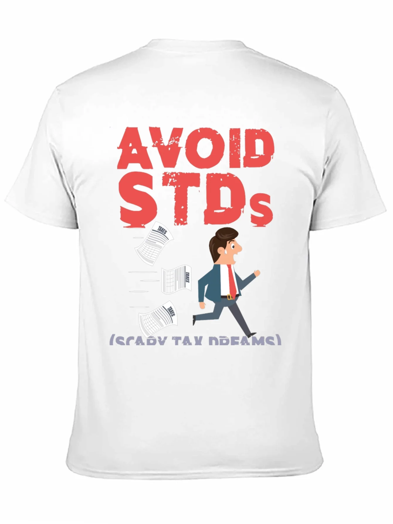 Avoid STDs (Scary Tax Dreams) T-Shirt