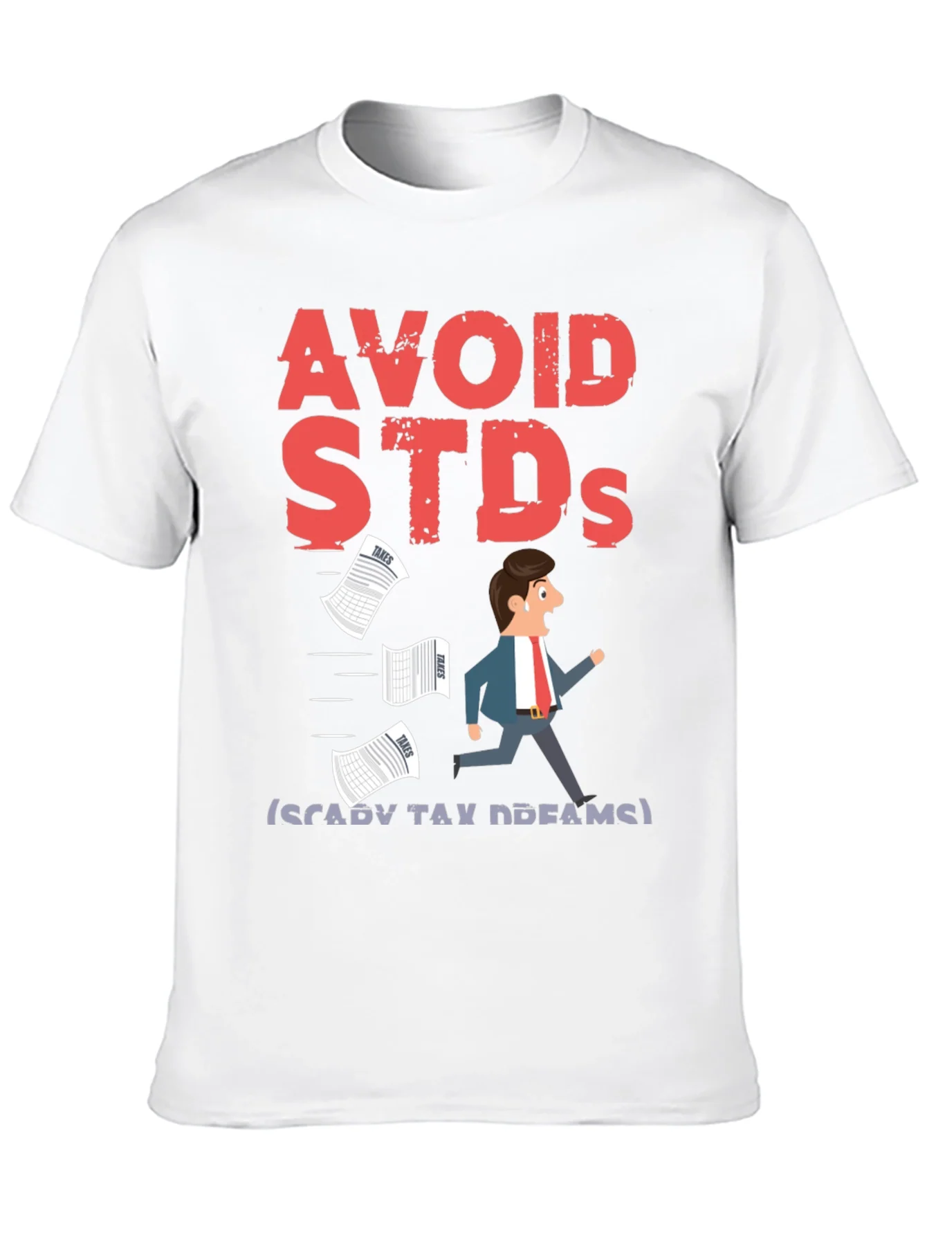 Avoid STDs (Scary Tax Dreams) T-Shirt
