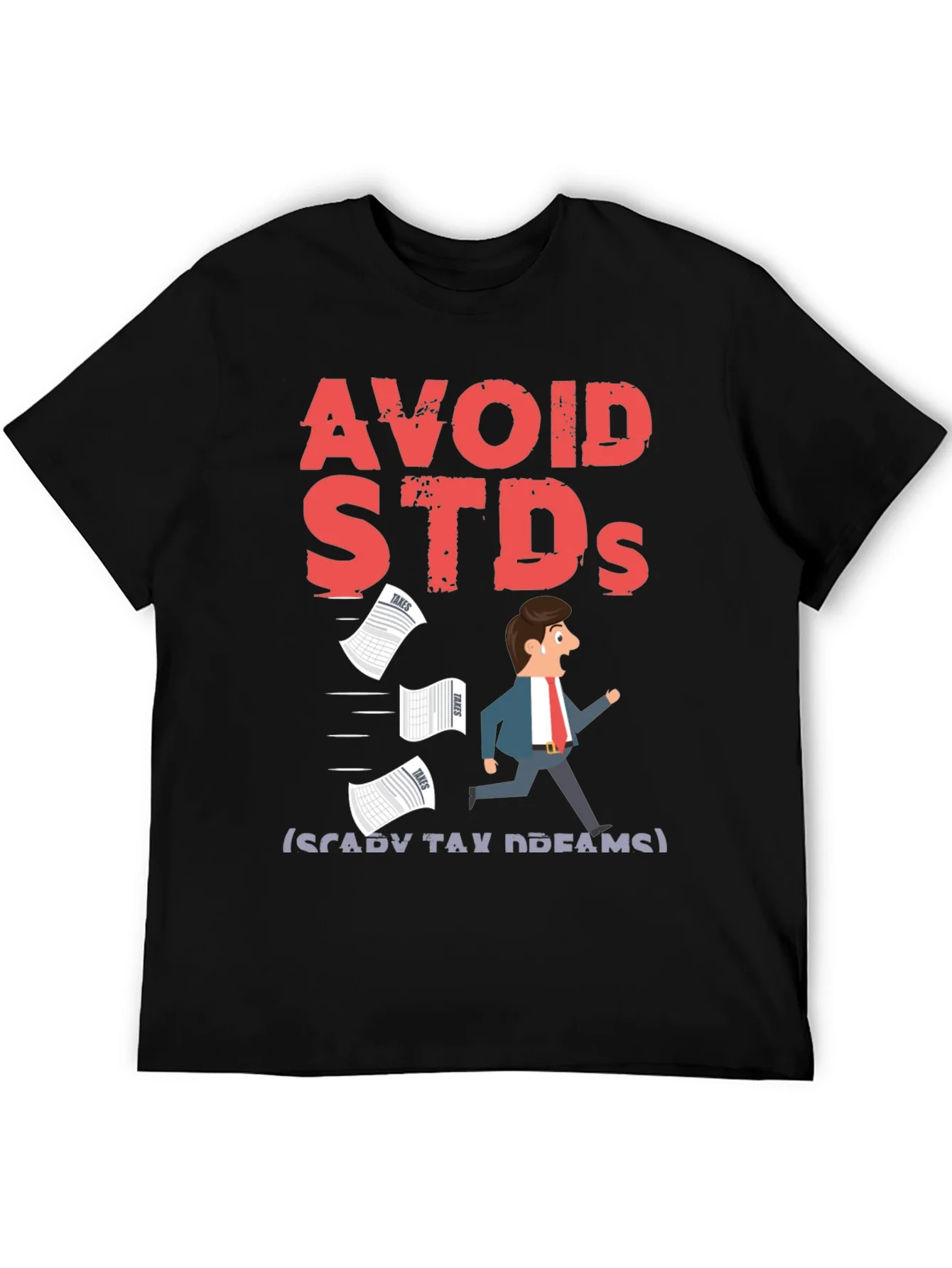 Avoid STDs (Scary Tax Dreams) T-Shirt