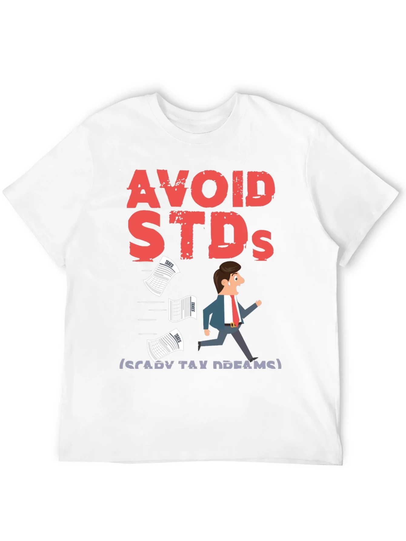 Avoid STDs (Scary Tax Dreams) T-Shirt