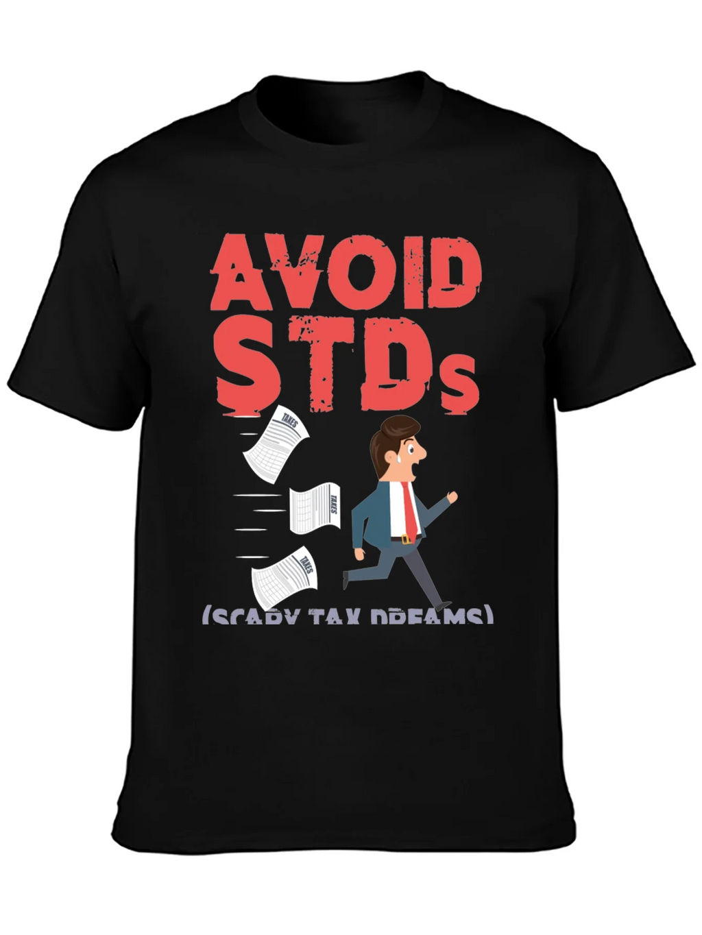 Avoid STDs (Scary Tax Dreams) T-Shirt