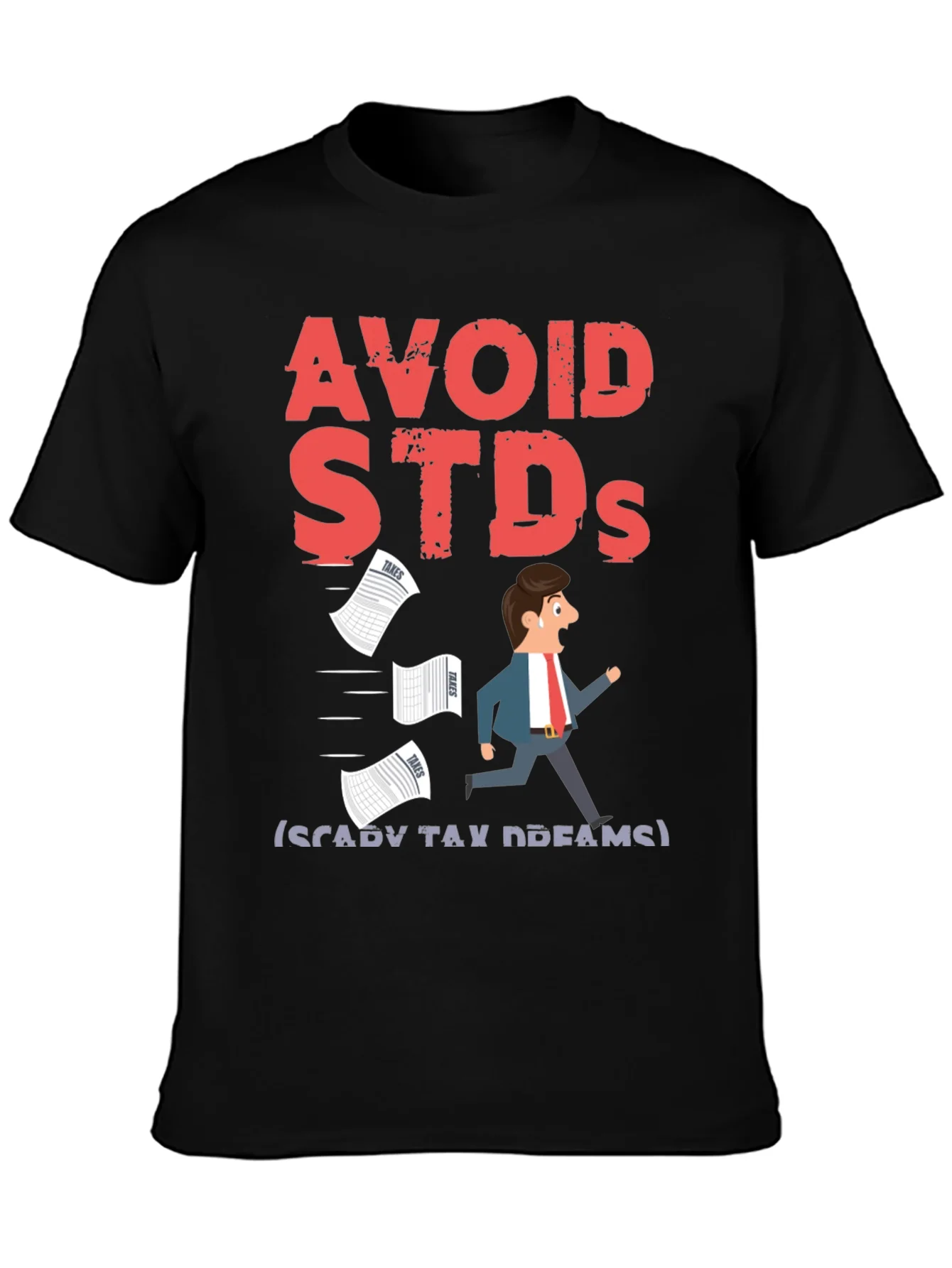 Avoid STDs (Scary Tax Dreams) T-Shirt