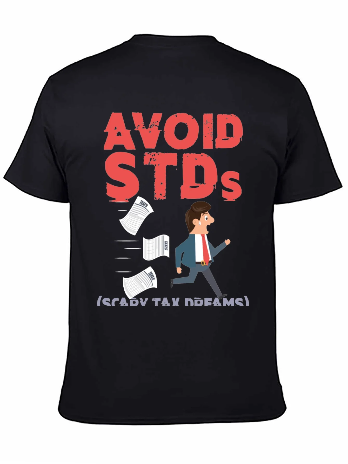 Avoid STDs (Scary Tax Dreams) T-Shirt