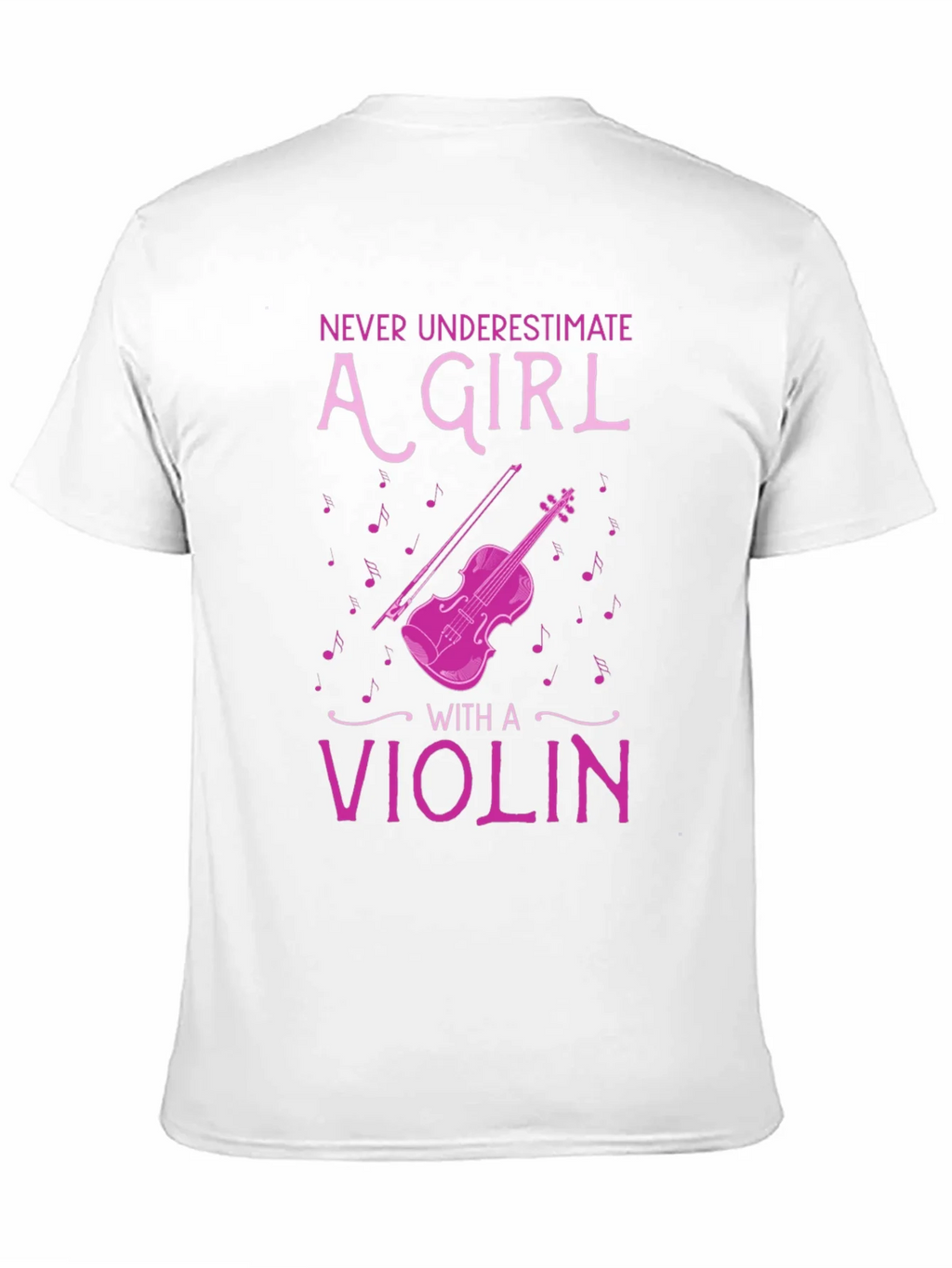 Never Underestimate A Girl With A Violin T-Shirt