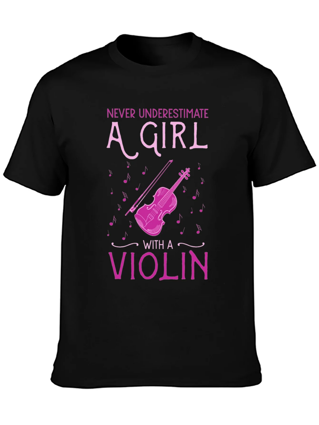 Never Underestimate A Girl With A Violin T-Shirt