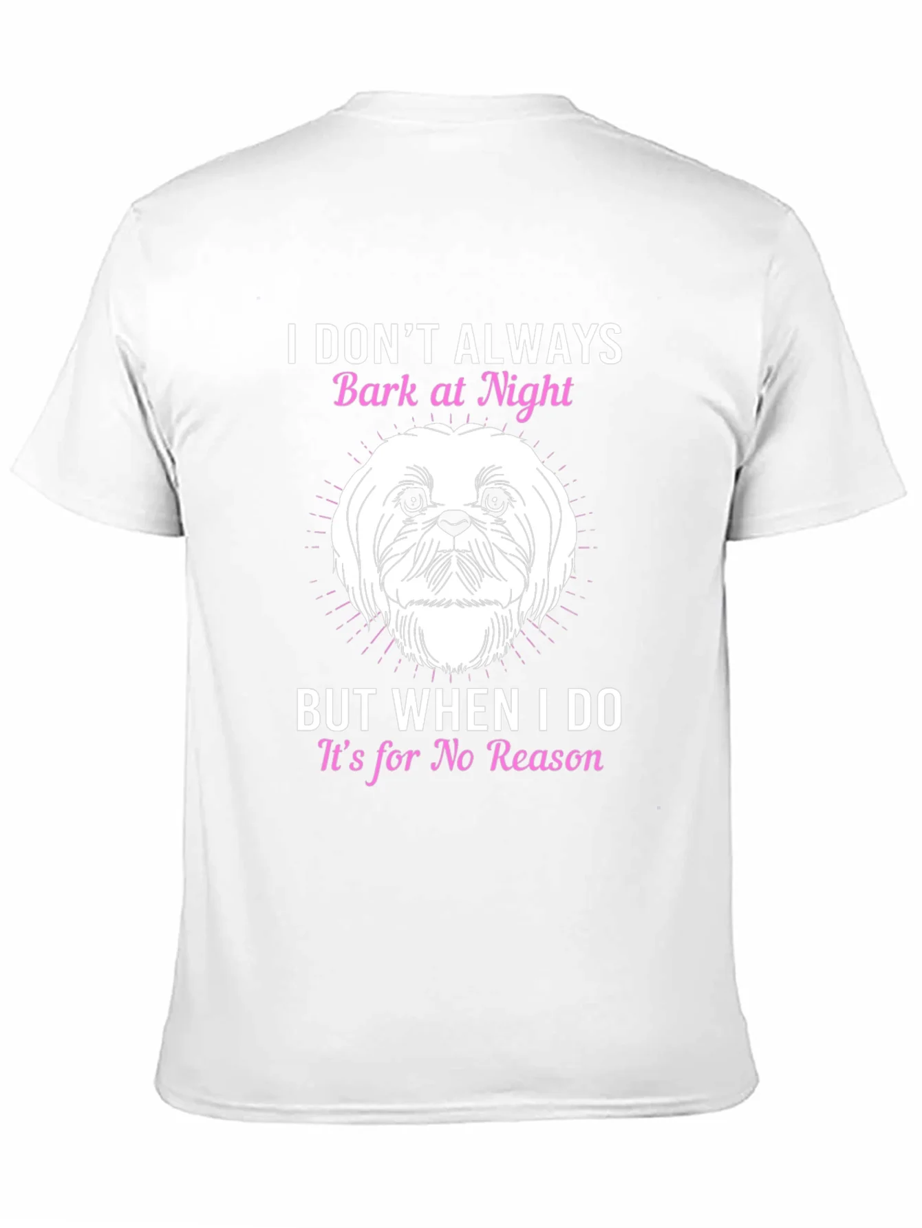 Dog Lover T-Shirt - I Dont Always Bark At Night