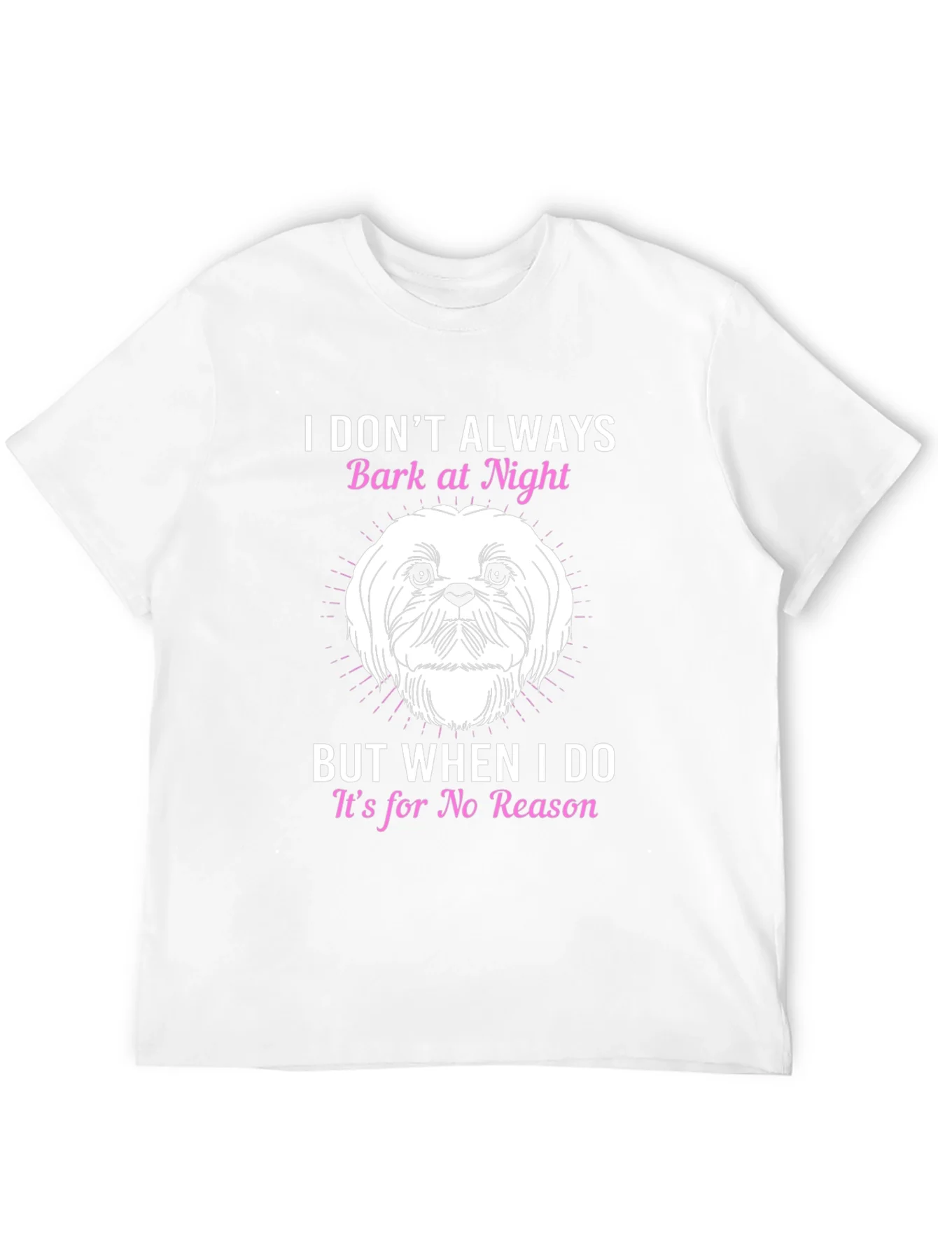 Dog Lover T-Shirt - I Dont Always Bark At Night