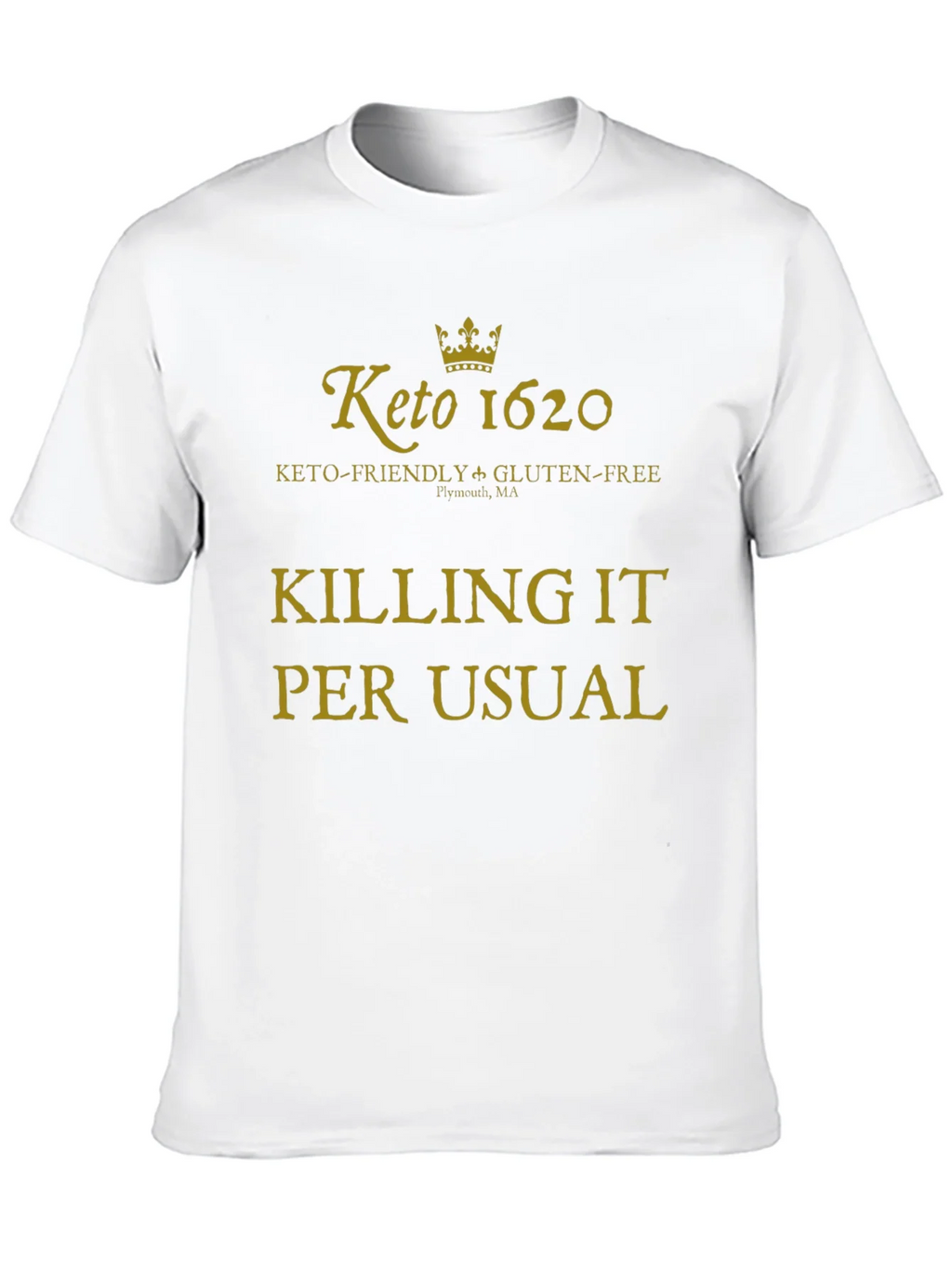Keto 1620 Killing It T-Shirt
