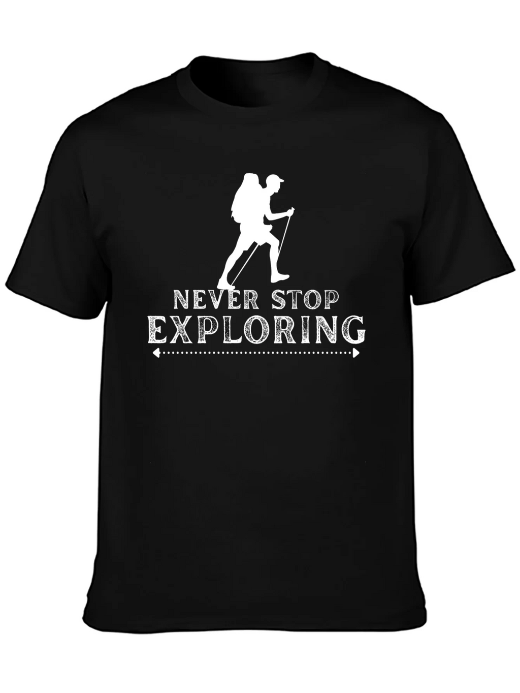 Never Stop Exploring Hiking T-Shirt