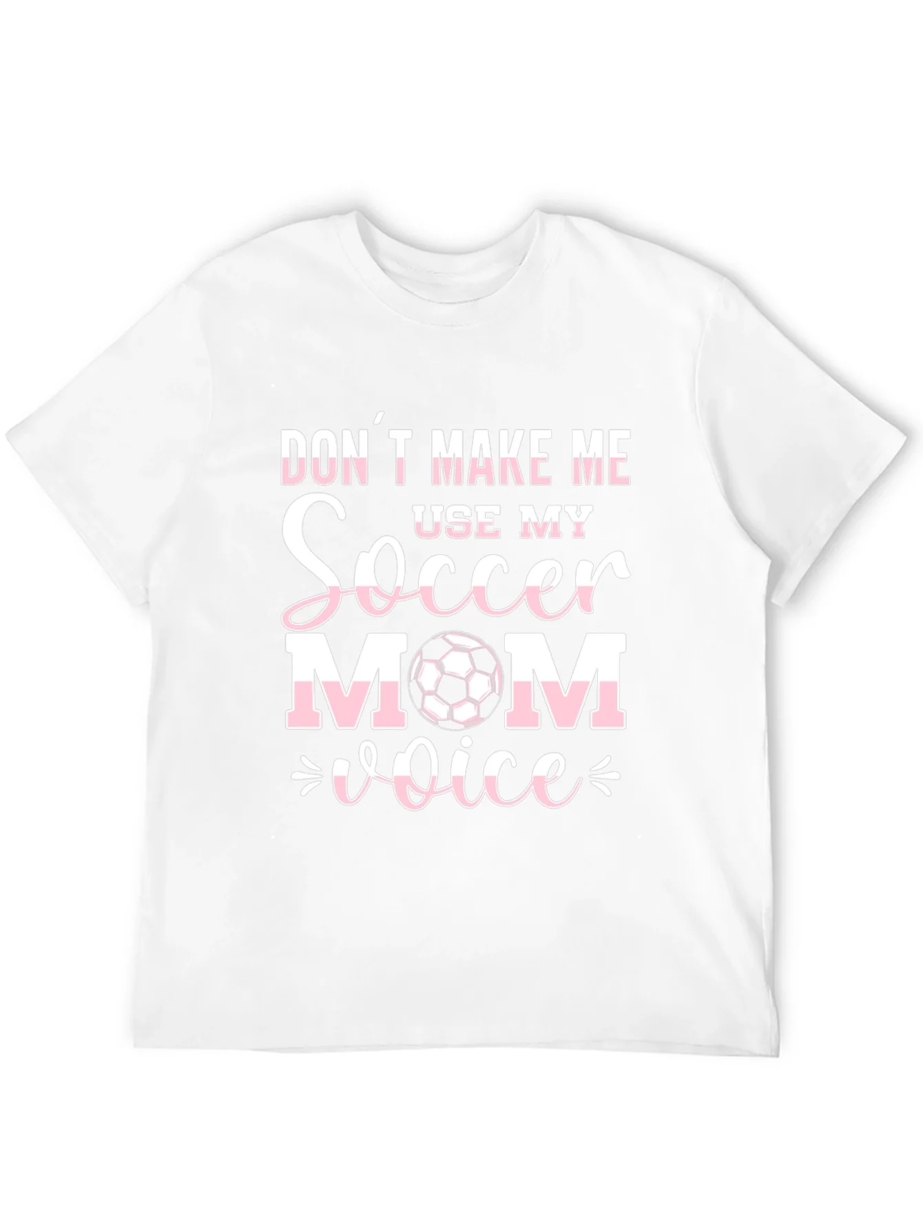 Soccer Mom Voice T-Shirt