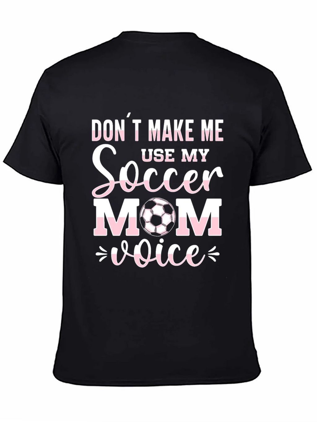 Soccer Mom Voice T-Shirt