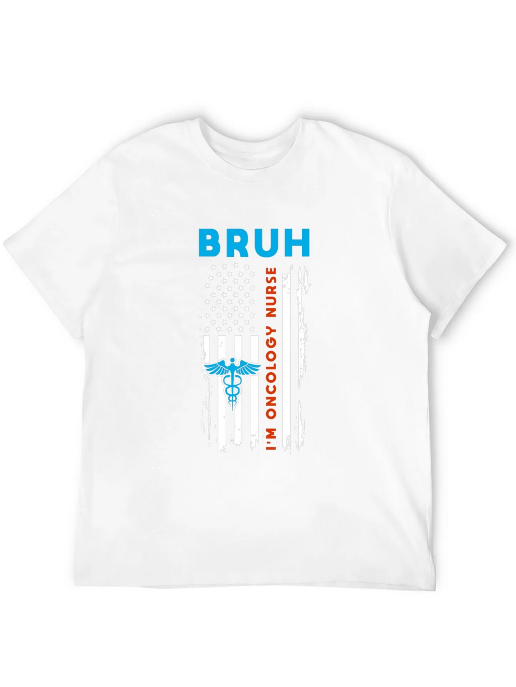 Bruh Im Oncology Nurse T-Shirt - Unisex Graphic Tee
